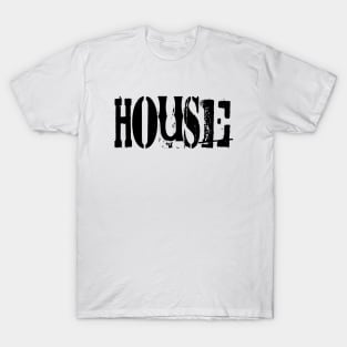 HOUSE MUSIC #1 T-Shirt